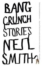 book cover of Bang Crunch by Gabriele Haefs|Neil Smith