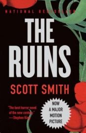 book cover of The Ruins by Scott B. Smith