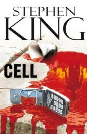 book cover of Cell by Stīvens Kings