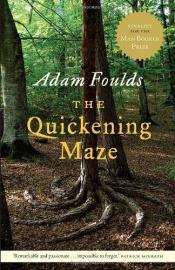 book cover of The Quickening Maze by Adam Foulds