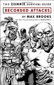 book cover of Zombi : guía de supervivencia : ataques registrados by Max Brooks