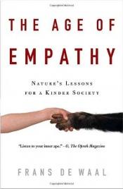 book cover of The Age of Empathy: Nature's Lessons for a Kinder Society by Frans de Waal