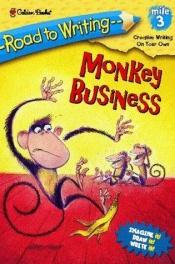 book cover of Monkey Business (Road to Writing) by Sarah Albee