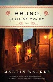 book cover of Bruno, chief of police by Martin Walker