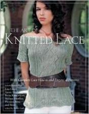 book cover of The Art of Knitted Lace: With Complete Lace How-to and Dozens of Patterns by Crown