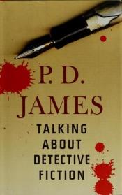 book cover of Talking about Detective Fiction by Phyllis Dorothy James