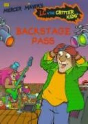 book cover of Backstage Pass (LC + the Critter Kids School Time Readers #6) by Μέρσερ Μάγιερ