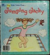 book cover of Jumping Jacky (Big Little Golden Books) by Fran Manushkin