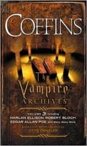 book cover of Coffins: The Vampire Archives, Volume 3 by Otto Penzler