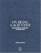 book cover of On Being a Scientist: A Guide to Responsible Conduct in Research: Third Edition by National Academy of Sciences