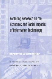book cover of Fostering Research on the Economic and Social Impacts of Information Technology by Steering Committee on Research Opportunities Relating to Economi Communications