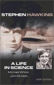 book cover of Stephen Hawking : una vida para la ciencia by Michael White