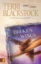 book cover of Broken wings - Bk 4: Second Chances by Terri Blackstock
