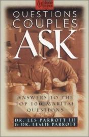 book cover of Questions Couples Ask by Les and Leslie Parrott