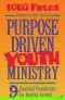 Purpose-Driven® Youth Ministry: 9 Essentials Foundations for Healthy Growth