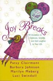 book cover of Joy breaks by Patsy Clairmont