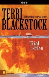 book cover of Newpointe 911: Trial By Fire #4 by Terri Blackstock