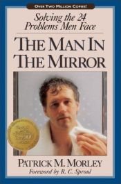 book cover of The Man In The Mirror by Patrick Morley