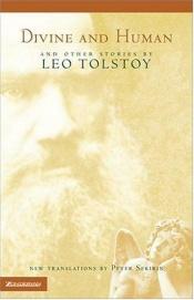 book cover of Divine and Human and Other Stories by Leo Tolstoi