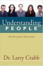 book cover of Understanding People: Why We Long for Relationship by Lawrence J. Crabb