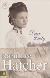 book cover of Dear Lady (Coming to America, Book 1) by Robin Hatcher