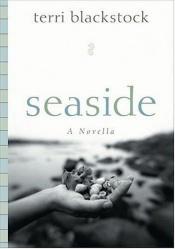book cover of Seaside: a novella by Terri Blackstock