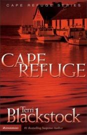 book cover of Cape Refuge by Terri Blackstock