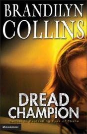 book cover of Dread Champion (Chelsea Adams Series) Book 2 by Brandilyn Collins