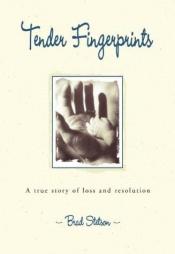 book cover of Tender Fingerprints by Brad Stetson