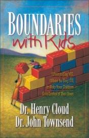 book cover of Boundaries with Kids by Henry Cloud