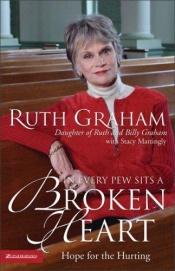 book cover of In Every Pew Sits a Broken Heart by Ruth Graham