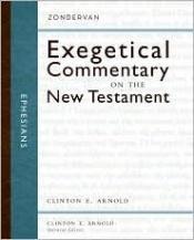 book cover of Ephesians (Zondervan Exegetical Commentary on the New Testament) by Clinton E. Arnold