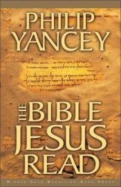 book cover of Bible Jesus Read Participant's Guide, The by Philip Yancey
