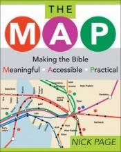 book cover of The MAP: Making the Bible Meaningful, Accessible, Practical by Nick Page