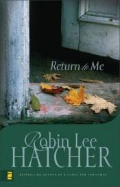 book cover of Return to Me (The Burke Family Series #2) by Robin Hatcher
