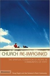 book cover of Reimagining Spiritual Formation: A Week in the Life of an Experimental Church (Emergent YS) by Doug Pagitt