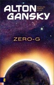 book cover of Zero-G by Alton Gansky