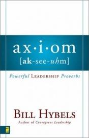 book cover of Axiom by Bill Hybels