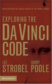 book cover of Discussing the Da Vinci Code Discussion Guide: Examining the Issues Raised by the Book and Movie by Lee Strobel