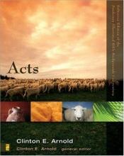 book cover of Acts (Zondervan Illustrated Bible Backgrounds Commentary) (Zondervan Illustrated Bible Backgrounds Commentary) by Clinton E. Arnold