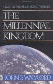 book cover of The Millennial Kingdom by John F Walvoord