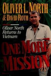 book cover of One More Mission by Oliver L. North