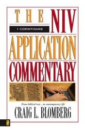 book cover of 1 Corinthians (NIV Application Commentary) by Craig L. Blomberg