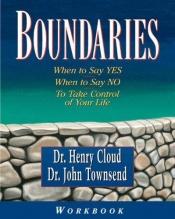book cover of Boundaries. when to say yes, when to say no to take control of your life by Henry Cloud