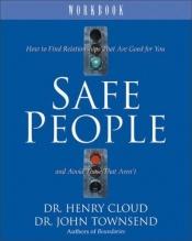 book cover of Safe People Workbook by Henry Cloud