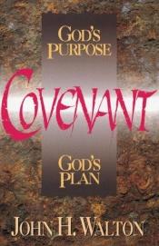 book cover of Covenant by Dr. John H. Walton