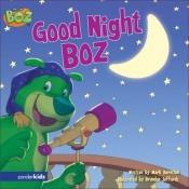 book cover of BOZ---Good Night, BOZ (BOZ Series) by Mark Bernthal