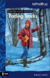 book cover of Fading Tracks by Kristi Holl