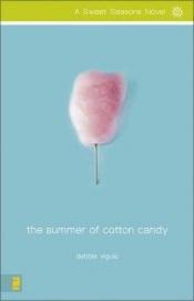 book cover of The summer of cotton candy by Debbie Viguie