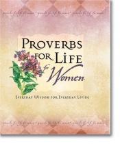 book cover of Proverbs for Life for Women by Zondervan Publishing